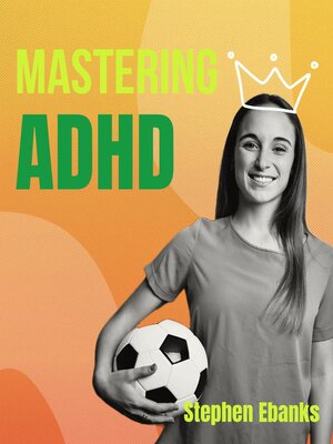 cover image of Mastering ADHD